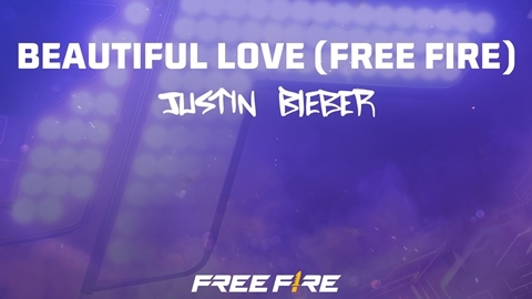 Justin Bieber ra mắt MV Beautiful Love kết hợp cùng Free Fire